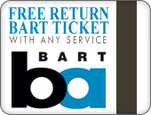 Free return BART ticket with any service!